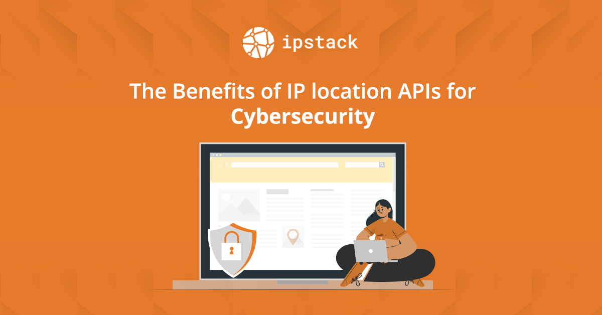 Ip location apis for cybersecurity